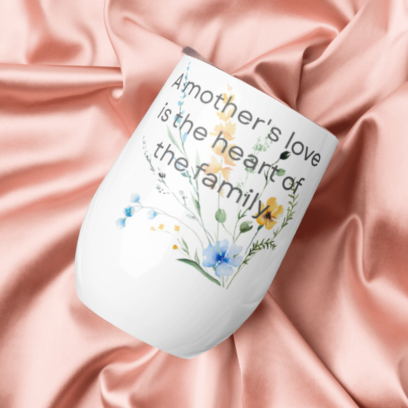 Mother’s Love Wine Tumbler