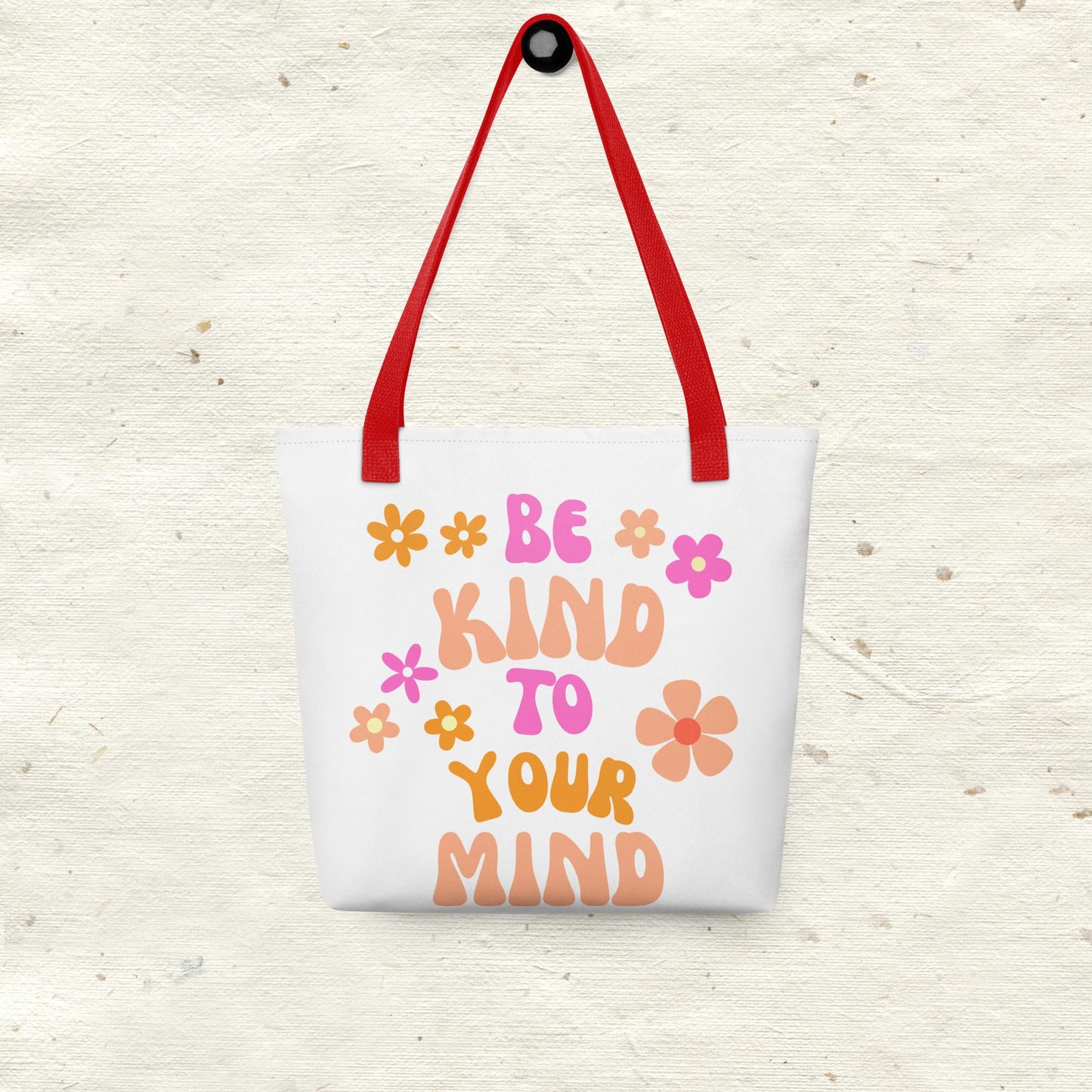 Be Kind To Your Mind Tote Bag