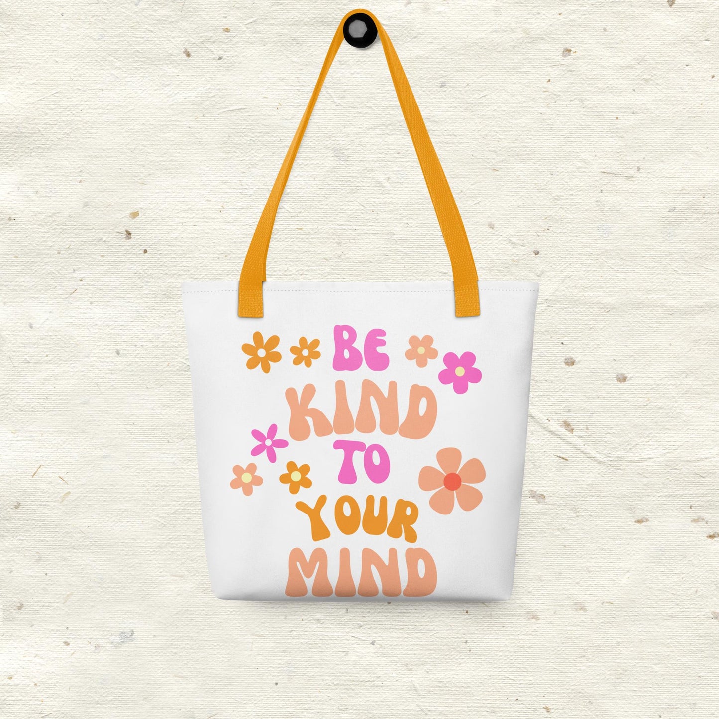 Be Kind To Your Mind Tote Bag