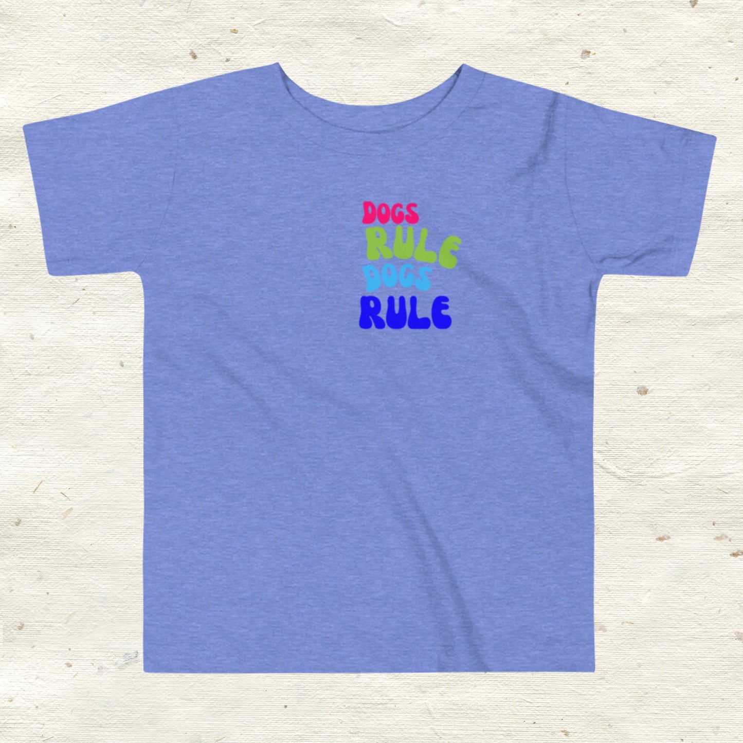 Dogs Rule Toddler Short Sleeve Tee