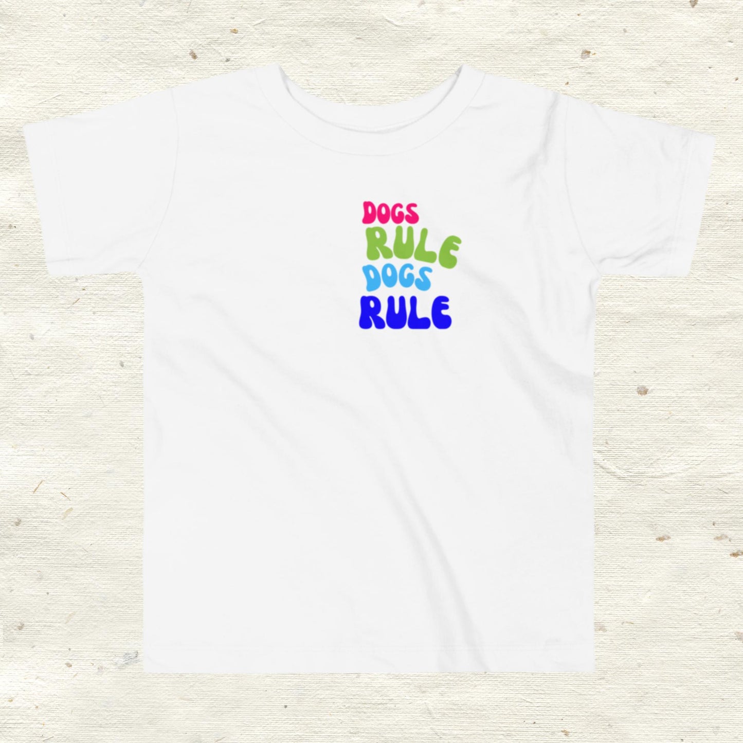 Dogs Rule Toddler Short Sleeve Tee