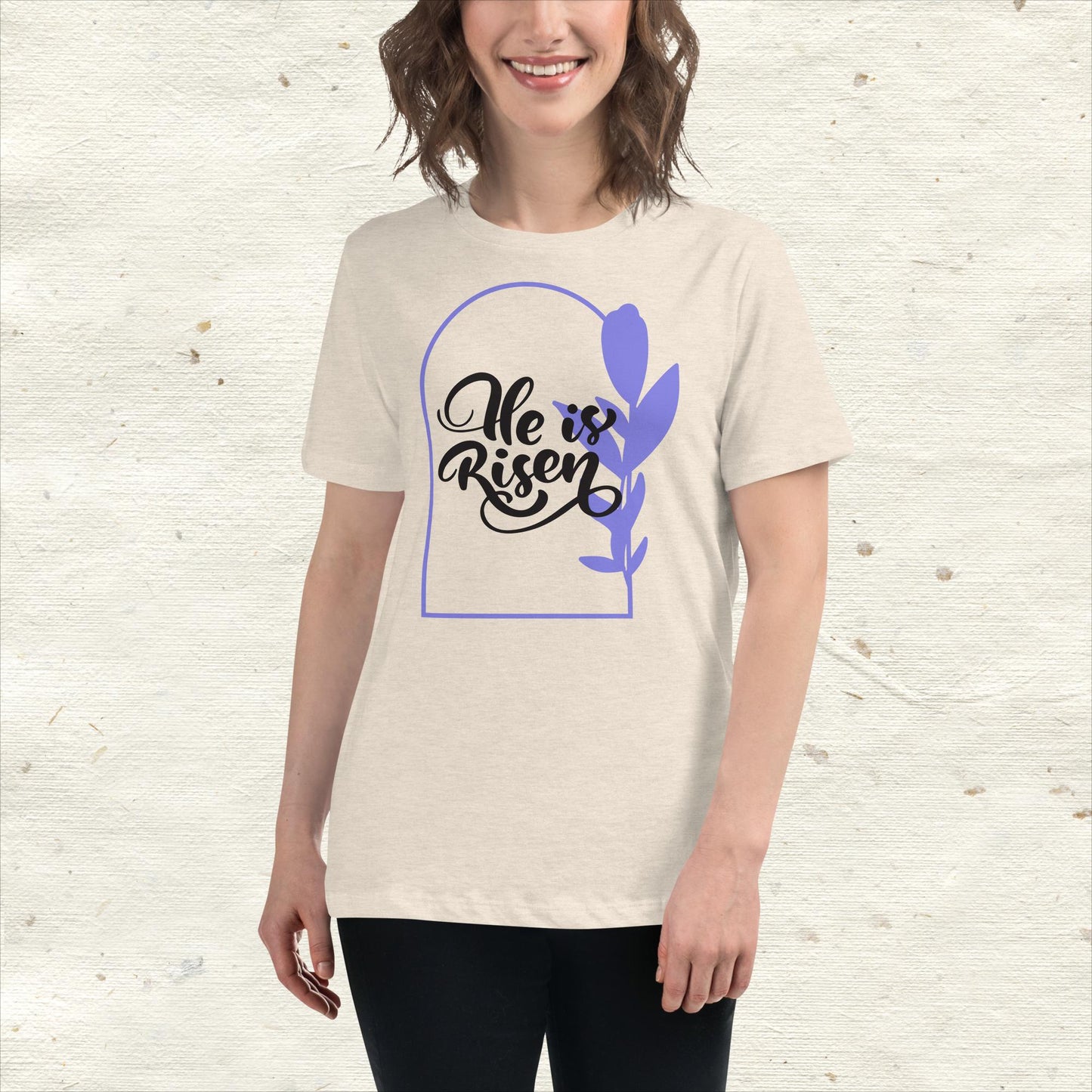 He Is Risen Women's Relaxed T-Shirt