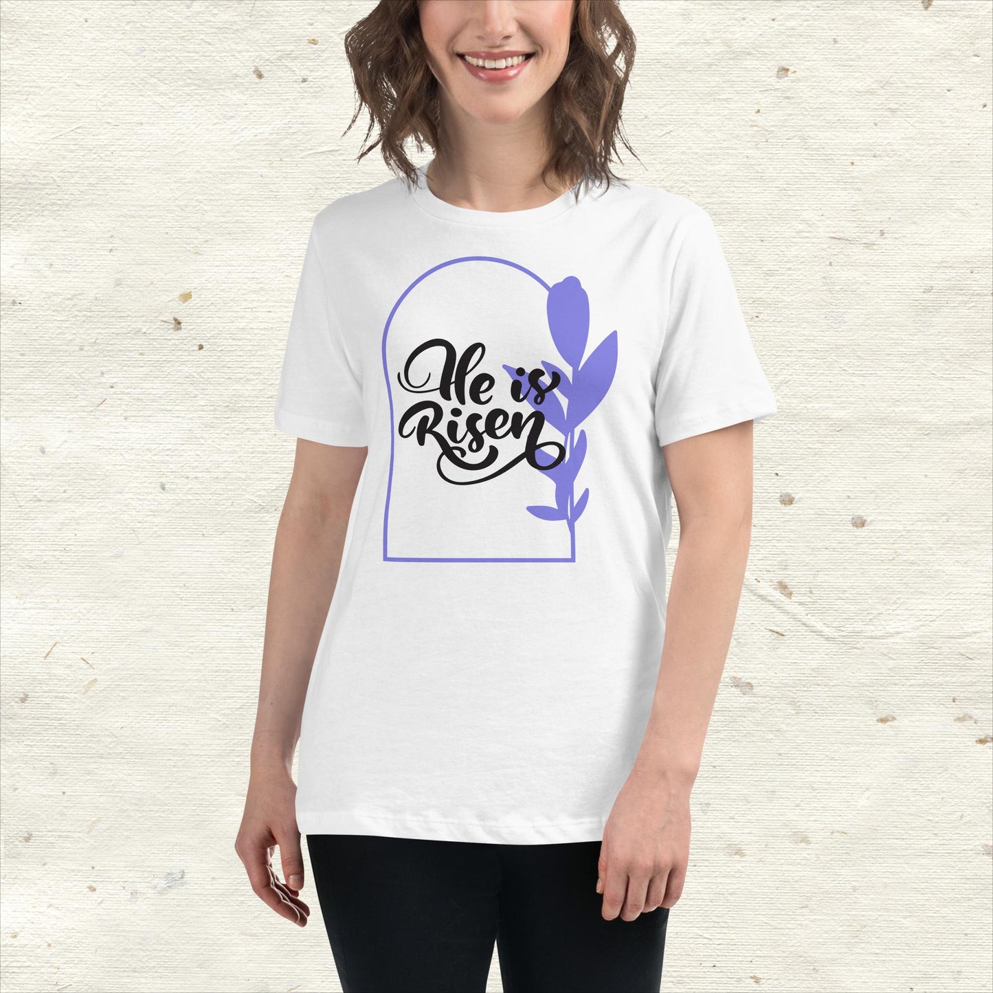 He Is Risen Women's Relaxed T-Shirt