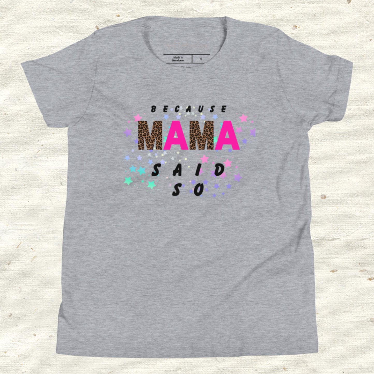 Because Mama Said So Youth Short Sleeve T-Shirt