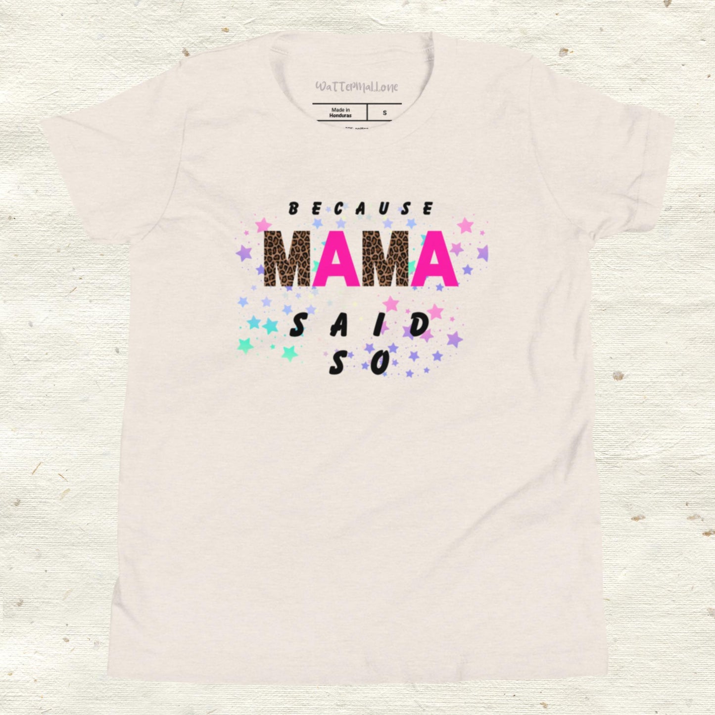 Because Mama Said So Youth Short Sleeve T-Shirt