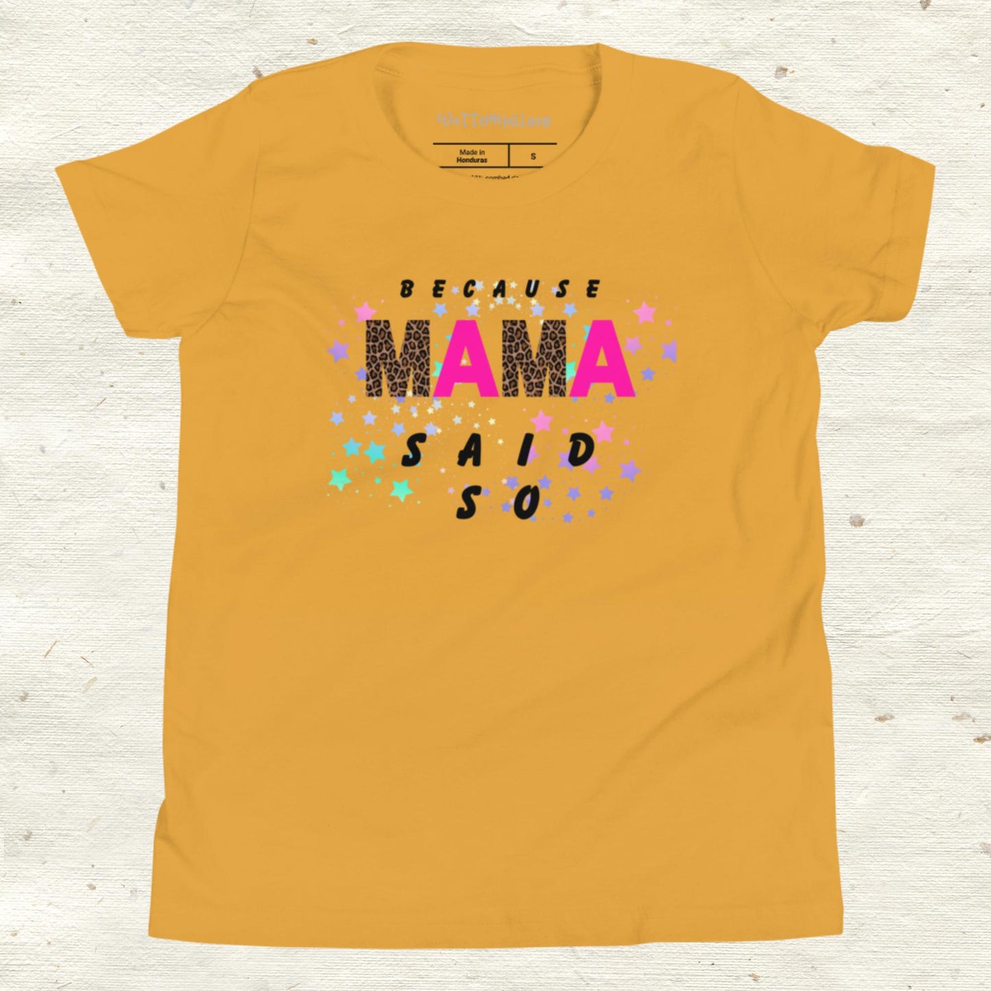 Because Mama Said So Youth Short Sleeve T-Shirt