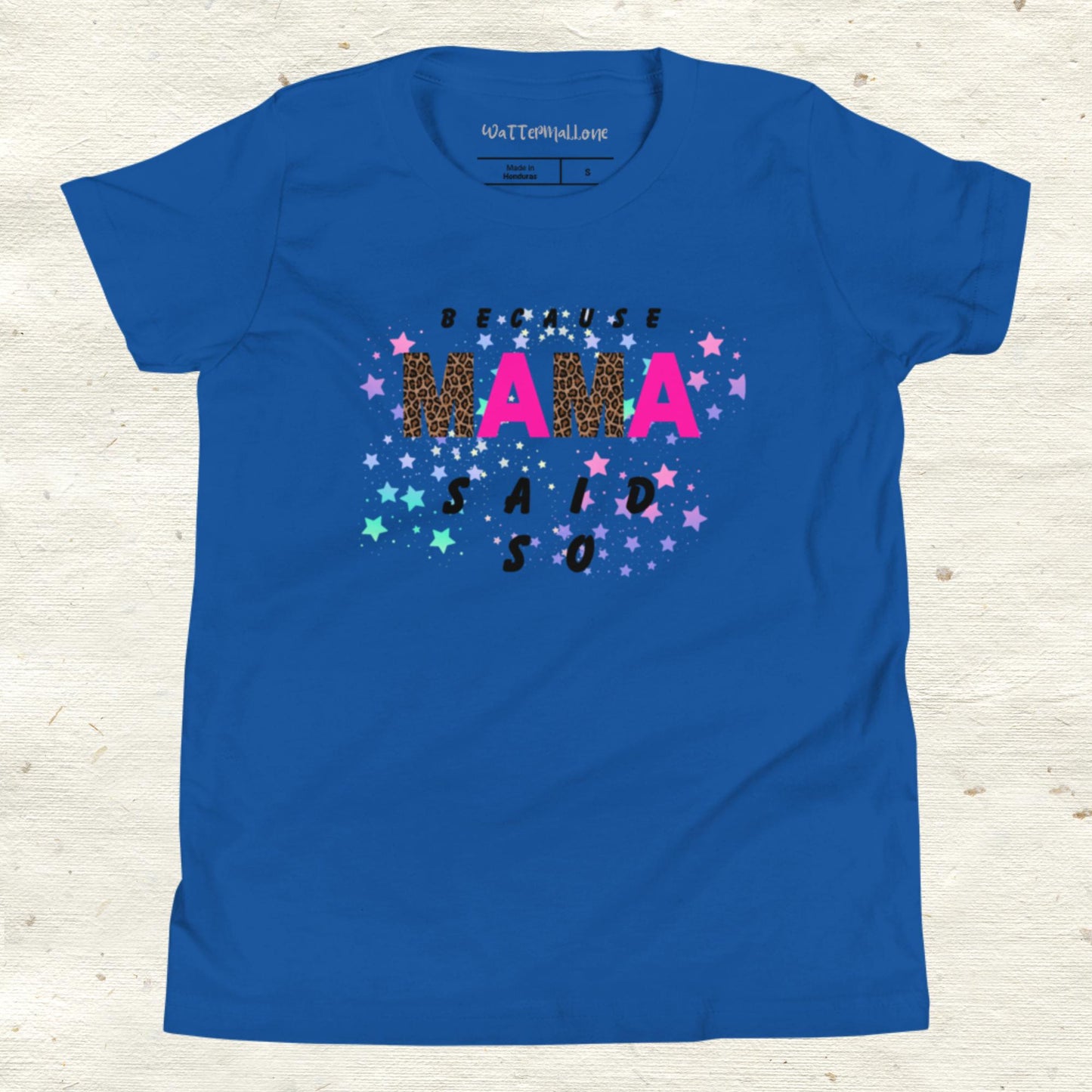 Because Mama Said So Youth Short Sleeve T-Shirt