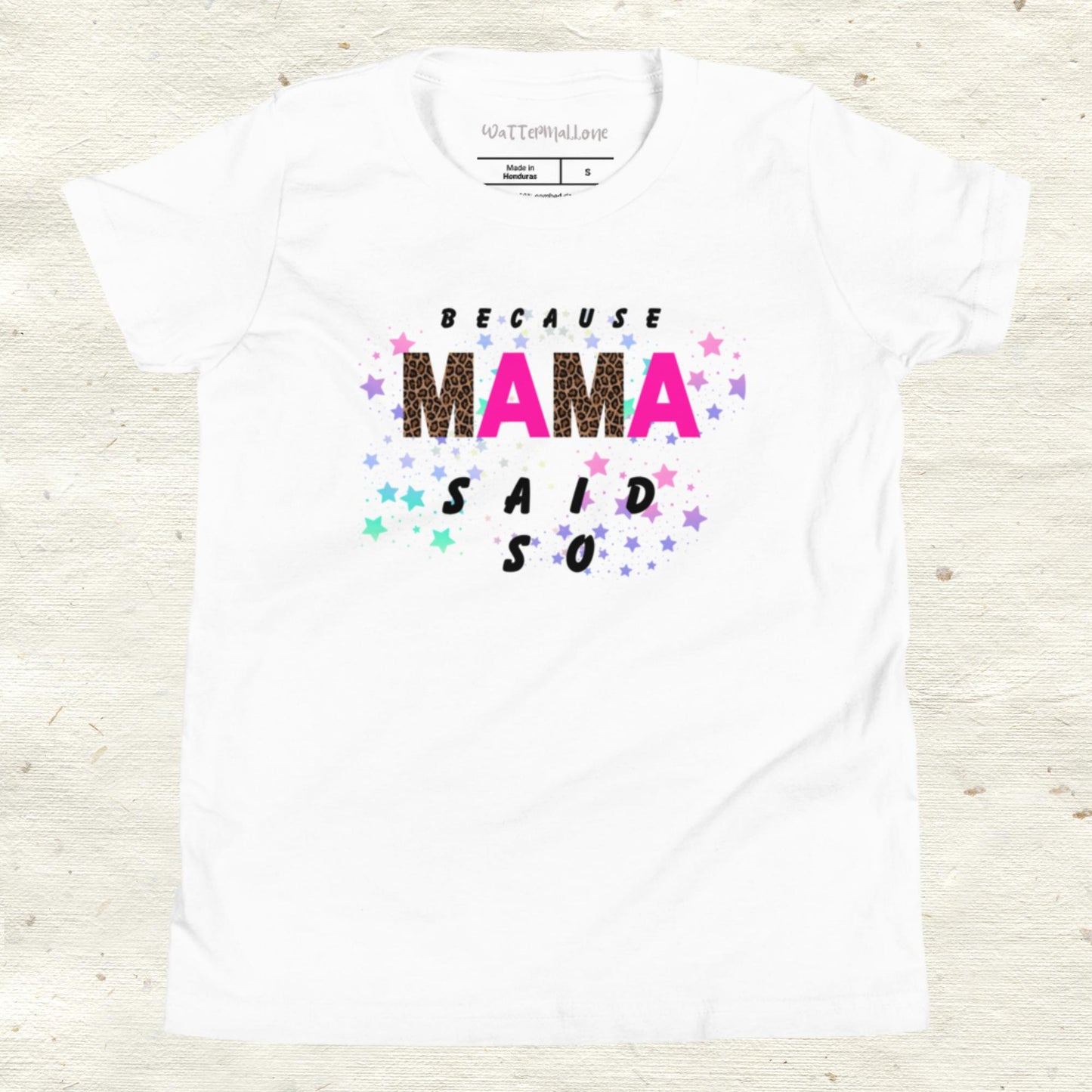 Because Mama Said So Youth Short Sleeve T-Shirt